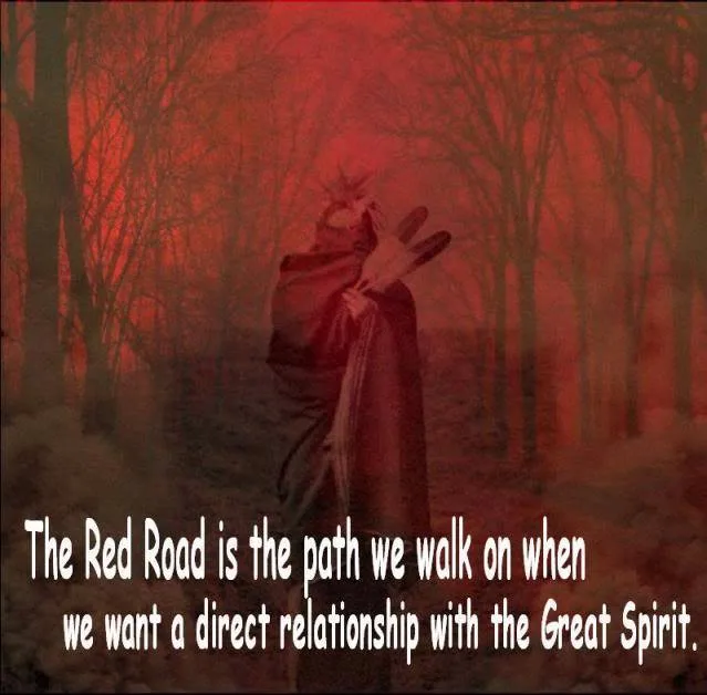 A robed figure holding eagle feathers stands in a misty forest of bare trees tinted deep red. Text reads: "The Red Road is the path we walk on when we want a direct relationship with the Great Spirit."