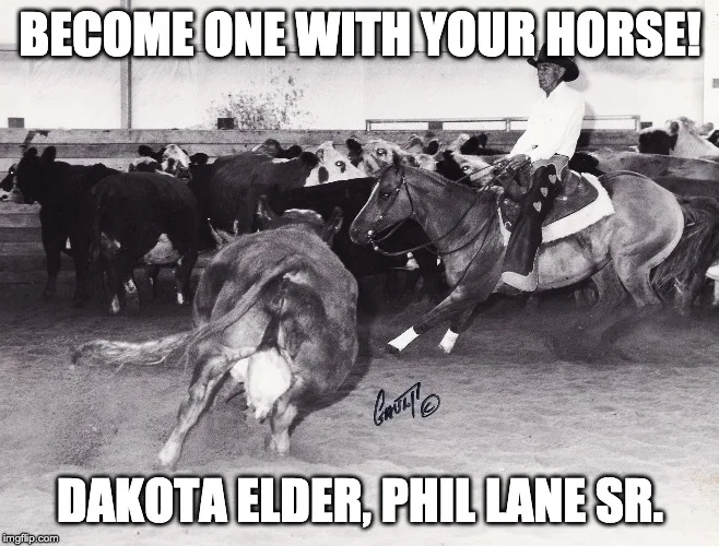 Cutting horse photo with the words: Become one with your horse! Dakota Elder, Phil Lane Sr.