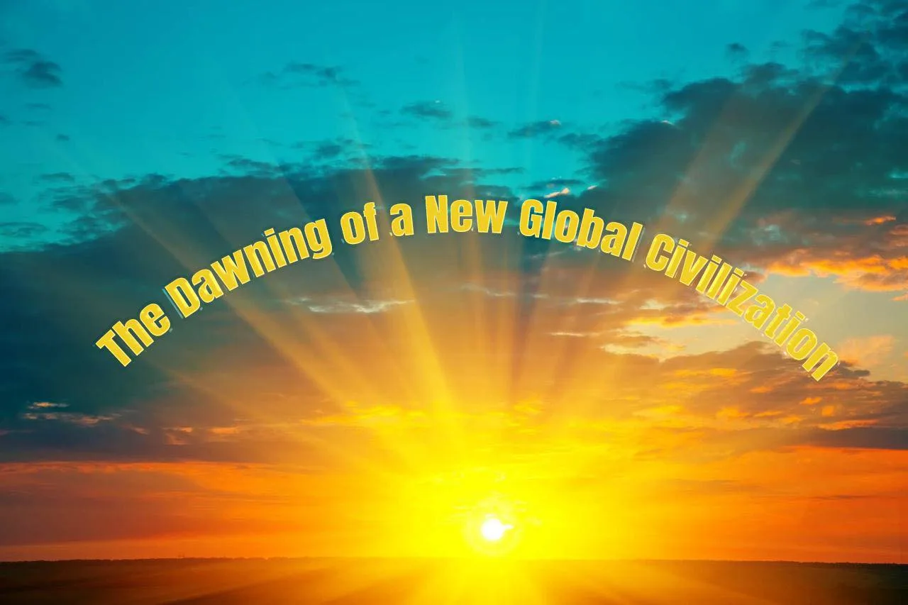 A golden sun rises over a flat horizon, its rays spreading into a turquoise sky with clouds, beneath arched yellow text reading "The Dawning of a New Global Civilization."