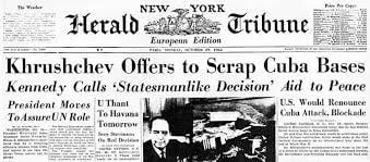Front page of the New York Herald Tribune European Edition with the headline "Khrushchev Offers to Scrap Cuba Bases" and "Kennedy Calls 'Statesmanlike Decision' Aid to Peace."