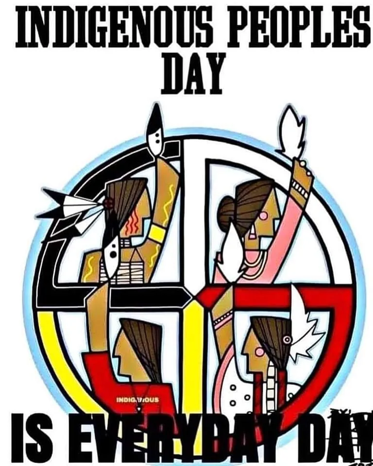 Poster reading "Indigenous Peoples Day is everyday day" around a medicine wheel in black, white, red and yellow, with four stylized Indigenous figures, one in each quadrant, raising feathers.