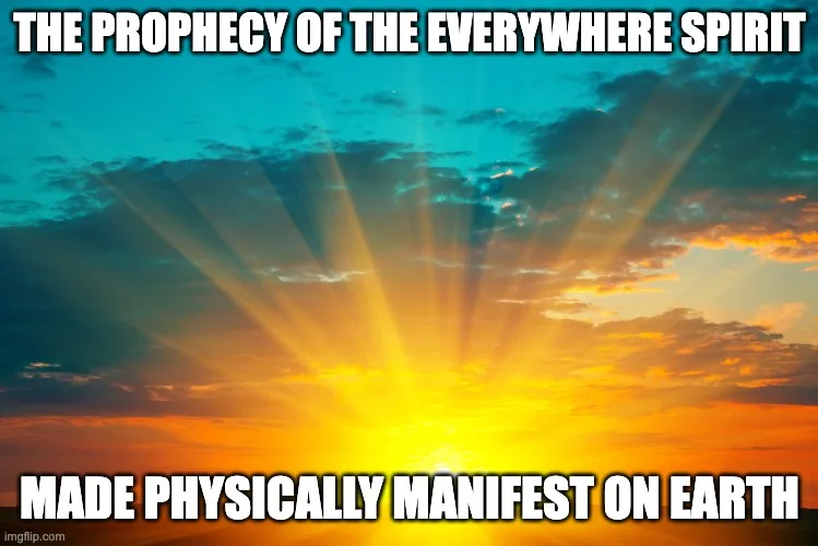 Golden sun rays bursting through clouds over a horizon at sunrise, with the words "The Prophecy of the Everywhere Spirit Made Physically Manifest on Earth."