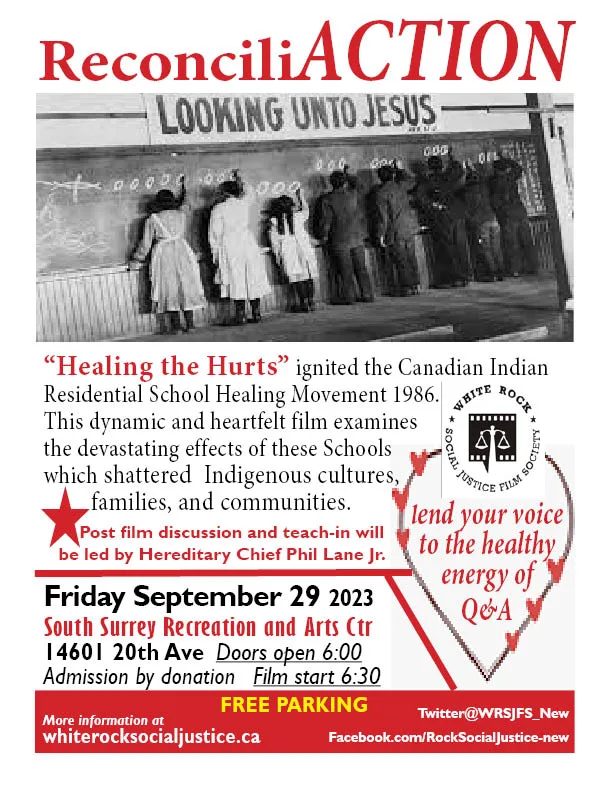Flyer titled "ReconciliACTION" with a historic photo of children writing on a chalkboard under a "Looking Unto Jesus" banner. It promotes a screening of "Healing the Hurts" with a teach-in led by Hereditary Chief Phil Lane Jr., Friday, September 29, 2023, at South Surrey Recreation and Arts Centre.