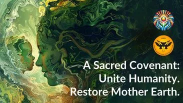 Swirling green and gold artwork of two faces in profile, an adult and a child, merging with earth and water forms, with the text "A Sacred Covenant: Unite Humanity. Restore Mother Earth." and two emblems.