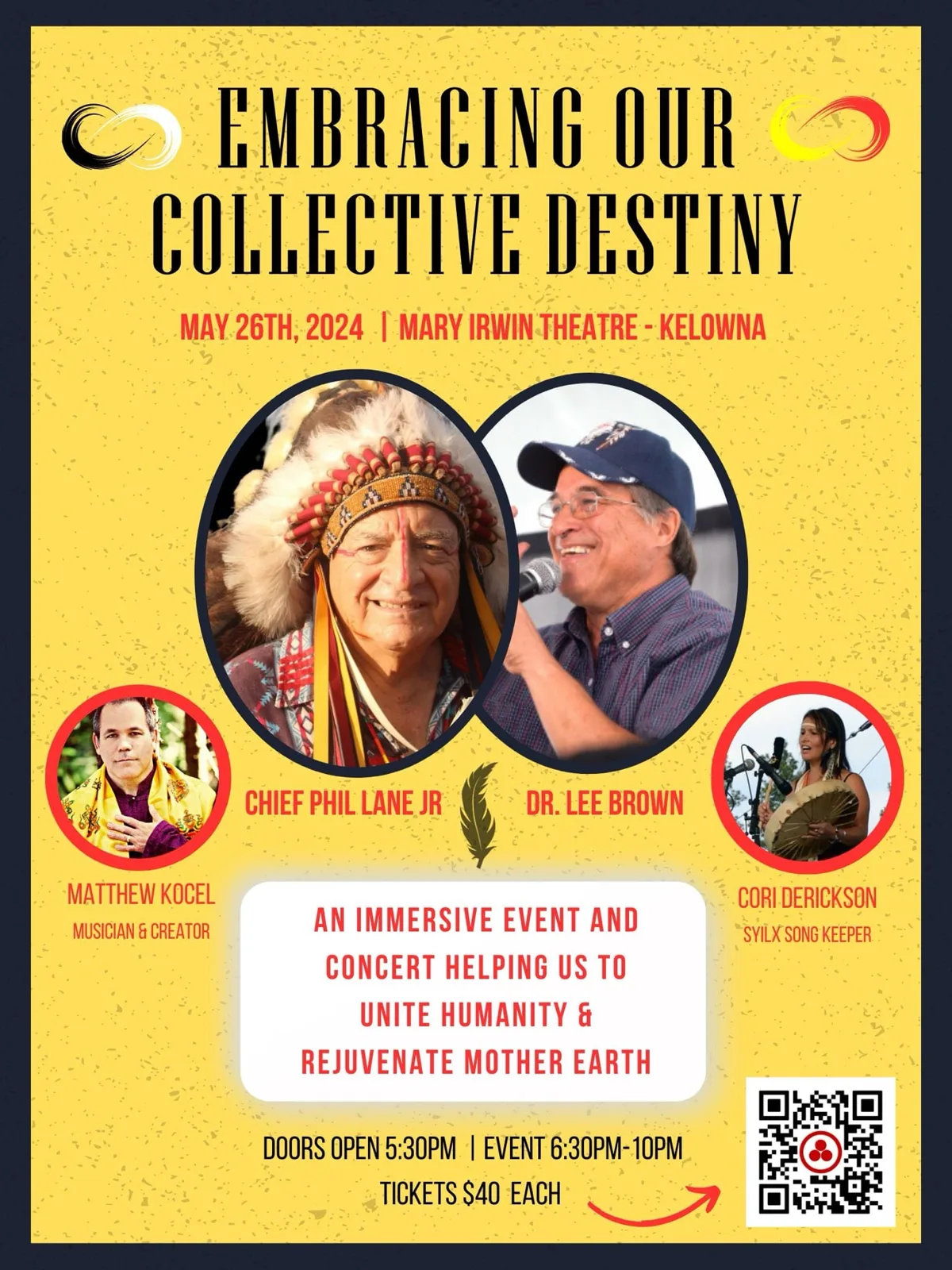Yellow event flyer for "Embracing Our Collective Destiny," May 26, 2024, Mary Irwin Theatre, Kelowna, with Chief Phil Lane Jr. in a feather headdress, Dr. Lee Brown, Matthew Kocel and Cori Derickson.